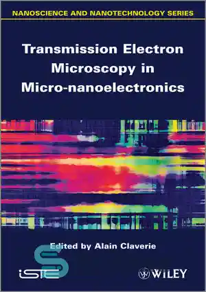 دانلود کتاب Transmission Electron Microscopy in Micro-Nanoelectronics – میکروسکوپ الکترونی عبوری در میکرو نانوالکترونیک